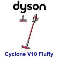 【泰宜電器】DYSON 恆隆行公司貨 Cyclone V10 Fluffy 無線吸塵器【1個主吸頭 5個配件】