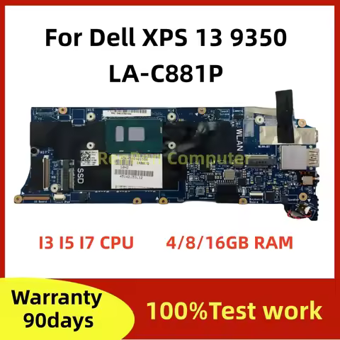 LA-C881P For Dell XPS 13 9350 Series Laptop Motherboard w/ I3 I5 I7 CPU 4/8/16GB RAM Mainboard