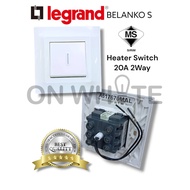 LEGRAND HEATER SWITCH 20A 2WAY SIRIM APPROVAL BELANKO S / GALION ( SUITABLE FOR SHARE ROOM TOILET US