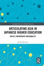 Articulating Asia in Japanese Higher Education Jeremy Breaden