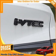 Honda City 2020-Present City GN2 Sedan Rear Ivtec Wording Emblem IVTEC Logo Direct Stick