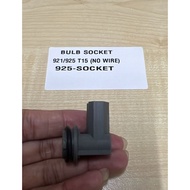 925-SOCKET BULB SOCKET 921/925 T15 (NO WIRE)