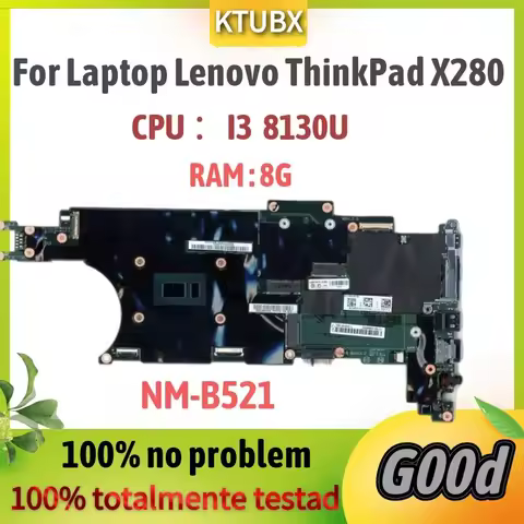 X280 For Lenovo ThinkPad X280 Laptop Motherboard. CPU ：I3 815U. RAM :8G BX280 NM-B521 Mainboard 100%