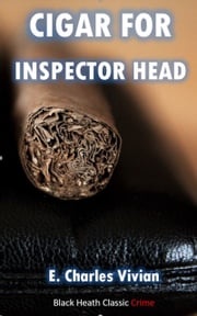 Cigar for Inspector Head E. Charles Vivian
