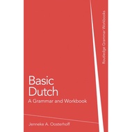 DUTCH- Basic Dutch A Grammar and Workbook