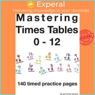Mastering Times Tables 0 - 12 by April Chloe Terrazas (paperback)