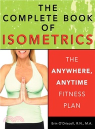 34588.Complete Book Of Isometrics ─ The Anywhere, Anytime Fitness Book