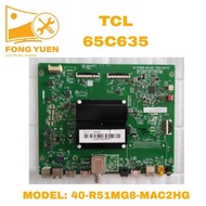 TCL QLED 4K TV MAIN BOARD 65C635