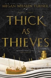 Thick as Thieves Megan Whalen Turner