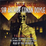 Darker Side of Sir Arthur Conan Doyle, The: Volume 5 Sir Arthur Conan Doyle