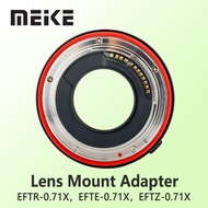 Meike EFTR-0.71X，EFTE-0.71X，EFTZ-0.71X Speedbooster Lens Mount Adapter
