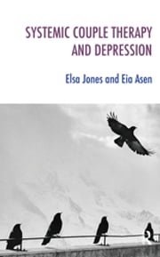 Systemic Couple Therapy and Depression Eia Asen