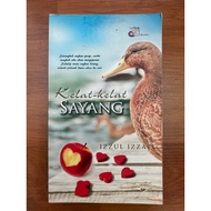 [Novel] Kelat kelat Sayang | Izzul Izzati