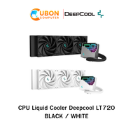 CPU COOLER (ระบบระบายความร้อนด้วยน้ำ)  Deepcool LT720 BLACK / WHITE ประกันศูนย์ 5 ปี
