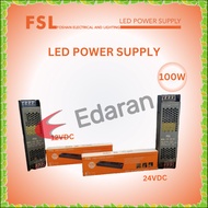 FSL LED POWER SUPPLY 100W (12VDC & 24VDC)