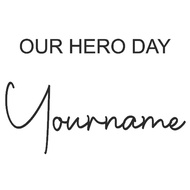 CUSTOM STICKER OURHERO DAY - SIZE A5