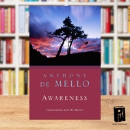 Awareness by: Anthony de Mello