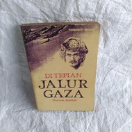 DI TEPIAN JALUR GAZA . Maryam Jamilah