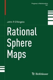 Rational Sphere Maps John P. D’Angelo