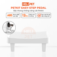 PETKIT EASY-STEP PEDAL - BẬC THANG TĂNG CHIỀU CAO CHỐNG VĂNG CÁT DÙNG CHO MÁY VỆ SINH MÈO TỰ ĐỘNG PE
