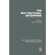 The Multinational Enterprise RLE International Business Routledge Library Editions International Bus