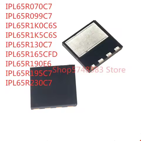 10PCS/LOT IPL65R070C7 IPL65R099C7 IPL65R1K0C6S IPL65R1K5C6S IPL65R130C7 IPL65R165CFD IPL65R190E6 IPL