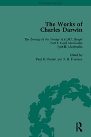 The Works of Charles Darwin: v. 4: Zoology of the Voyage of HMS Beagle, Under the Command of Captain Fitzroy, During the Years 1832-1836 (1838-1843) Paul H Barrett