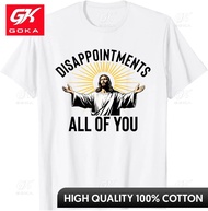 Disappointments All of You Funny Jesus Christian Faith Meme Printed Graphic T Shirts Mens T Shirt Ca