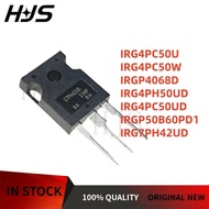 5Pcs/lot IRG4PH50UD IRG4PC50W IRG4PC50UD IRGP50B60PD1 IRGP4068D IRG7PH42UD IRG4PC50U G4PH50UD G4PC50
