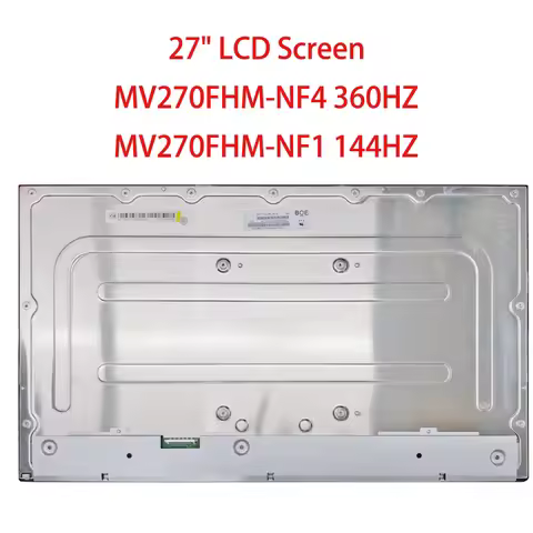 MV270FHM-NF4 360HZ Original 27 Inch LCD Screen MV270FHM-NF1 144HZ LCD Screen 1920x1080 FHD 81PPI