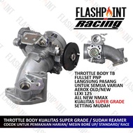 THROTTLE BODY TB REAMER AEROX 155 ALL NEW NMAX 2020 NMAX BARU - Shafiyul Shop