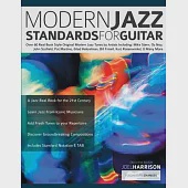 Modern Jazz Standards For Guitar: Over 60 Original Modern Jazz Tunes by Artists Including: Mike Stern, John Scofield, Pat Martino, Gilad Hekselman, Bi
