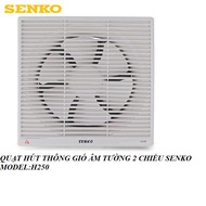 QUẠT HÚT THÔNG GIÓ ÂM TƯỜNG SENKO H250 2 CHIỀUQUẠT HÚT KHÓI 2 CHIỀU SENKO