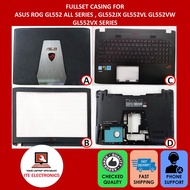 ORIGINAL ASUS ROG GL552 GL552JX GL552VL GL552VW GL552VX SERIES LAPTOP CASING