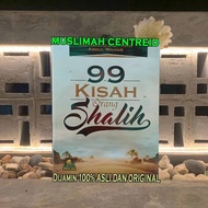 99 Stories of Righteous People ORI 99 Stories of Sholih People SOFTCOVER - Darul Haq