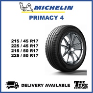 MICHELIN PRIMACY 4 - 215/45/17, 225/45/17, 215/50/17, 225/50/17 TYRE TIRE TAYAR