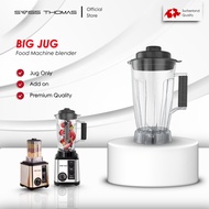 Swiss Thomas Heavy Duty Blender Jug Besar Sahaja Blender Accessories Big Jug Only Heavy Duty Blender