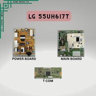 LG 55UH617T / POWER BOARD / MAIN BOARD / T COM