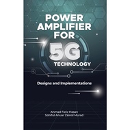POWER AMPLIFIER FOR 5G TECHNOLOGY DESIGNS AND IMPLEMENTATIONS