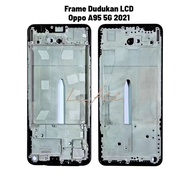 Oppo A95 5G 2021 LCD Stand Frame