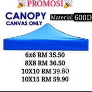 8x8 10x10 Canvas only market canopy / kanvas kanopi / kain kanopi khemah pasar