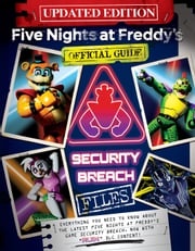 Security Breach Files Updated Edition: An AFK Book (Five Nights at Freddy's) Scott Cawthon