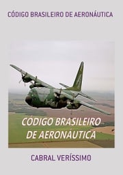 Código Brasileiro De Aeronáutica Cabral Veríssimo