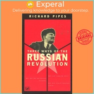 Three Whys Of Russian Revolution by Richard Pipes (UK edition, paperback)