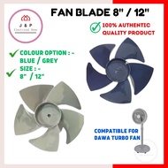 Fan Blade 8" Inch / 12" Inch for Dawa Turbo Fan