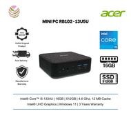 Acer Mini PC RB102-13U5U ( Intel i5-1334U, 16GB Ram, 512GB Rom, Intel UHD, W11 )