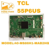 TCL 4K MAIN BOARD 55P6US