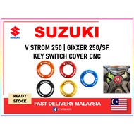 KEY SWITCH COVER CNC V STROM 250 | GIXXER 250/SF | ALL MODEL