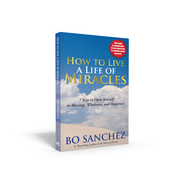 How to Live a Life of Miracles by Bo Sanchez - Feast Books Official - Inspirational