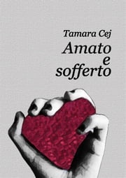 Amato e sofferto Tamara Cej